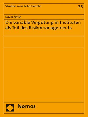 cover image of Die variable Vergütung in Instituten als Teil des Risikomanagements